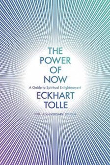 The Power of Now: A Guide to Spiritual Enlightenment