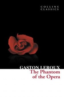 The Phantom of the Opera (Collins Classics)