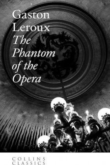 The Phantom of the Opera (Collins Classics)