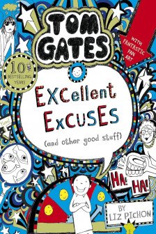 Tom Gates: Excellent Excuses (And Other Good Stuff) (Book 2)