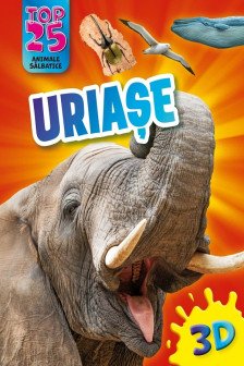Top 25 Animale salbatice &ndash; Uriase 3D
