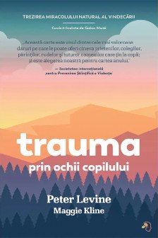 Trauma prin ochii copilului