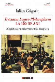 Tractatus logico-philosophicus la 100 de ani