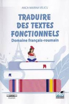 Traduire des textes fonctionnels Domaine francais-roumain -