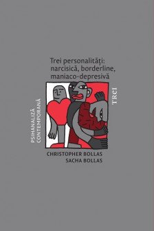 Trei personalitati: narcisica borderline maniaco-depresiva