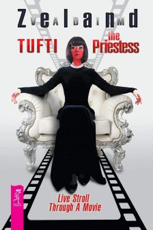 Tufti the Priestess. Live Stroll Through A Movie