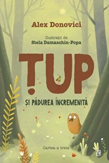 Tup si padurea incremenita (3)