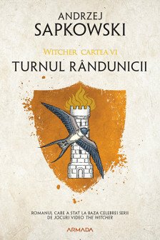 Turnul randunicii (vol. 6 Seria Witcher)