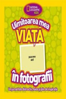 Uimitoarea mea viata in fotografii.