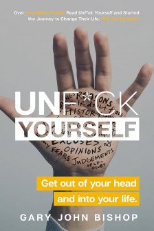 Unf*ck Yourself: Get out of your head and into your life