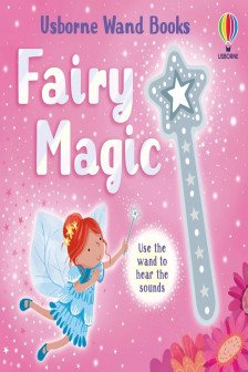 Usborne Wand Books: Fairy Magic