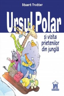 Ursul Polar si Vizita Prietenilor din Jungla