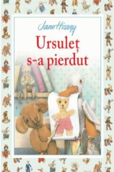 URSULET S-A PIERDUT. Jane Hissey