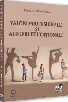 Valori profesionale si decizii educationale