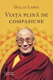 Viata plina de compasiune