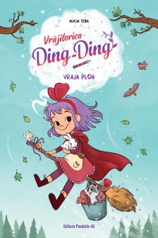 Vrajitorica Ding-Ding. Vol. II. Vraja ploii