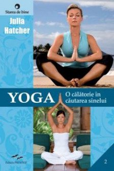 Yoga o calatorie in cautarea sinelui.