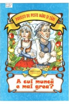 A cui munca e mai grea?
