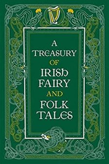 A Treasury of Irish Fairy and Folk Tales