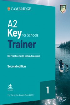 A2 Key for Schools Trainer 1. Six Practice Tests