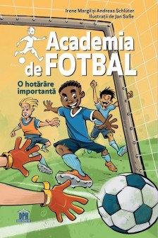Academia de fotbal vol 1 - O hotarare importanta
