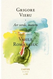 AER VERDE MATERN. POEME ALESE. Grigore Vieru