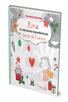 Alma in cautarea ingredientului secret de Craciun