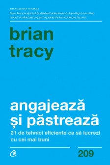 Angajeaza si pastreaza
