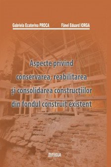 Aspecte privind conservarea reabilitarea si consolidarea constructiilor din fondul construit existent Ministerul Apararii Nationale