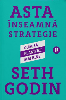 Asta inseamna strategie