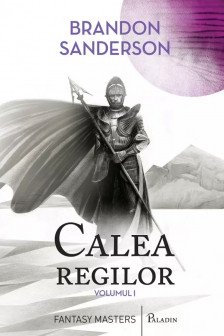 Arhiva luminii de furtuna  1: Calea Regilor partea I