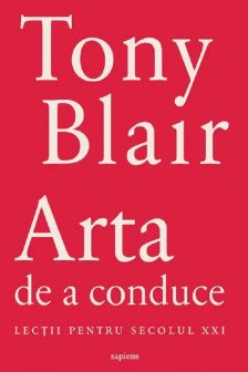 Arta de a conduce. Lectii pentru secolul XXI