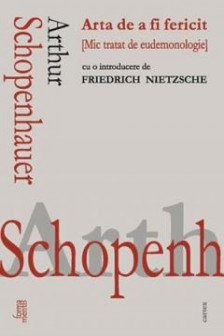 Arta de a fi fericit. Mic tratat de eudemonologie