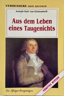 Aus dem Leben eines Taugenichts