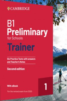 B1 Preliminary for Schools Trainer 1. Six Practice Tests