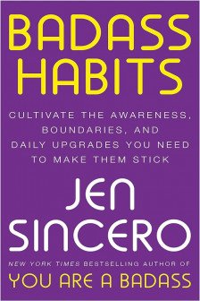 Badass Habits by Jen Sincero