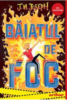 Baiatul de foc vol.1