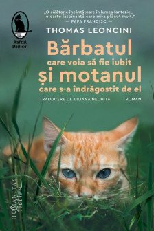 Barbatul care voia sa fie iubit si motanul care s-a indragostit de el