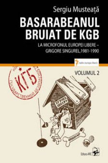 Basarabeanul bruiat de KGB vol.2.