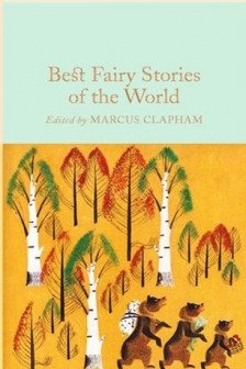 Best Fairy Stories of the World (Macmillan Collector's Library)