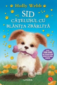 Biblioteca pentru copii. SID CATELUSUL CU BLANITA ZBARLITA.