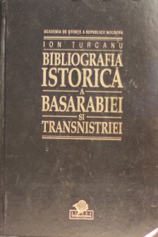 Bibliografia istorica a Basarabiei si Transnistriei