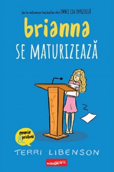 Brianna se maturizeaza