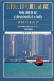 Butoiul cu pulbere al Asiei. Marea Chinei de Sud si sfarsitul stabilitatii in Pacific