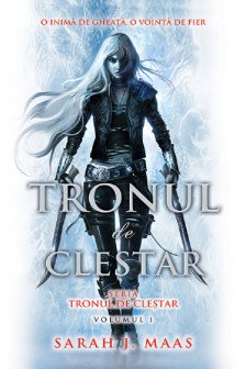 Tronul de clestar (vol. 1 seria Tronul de clestar)