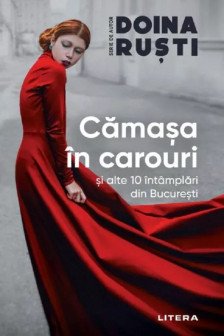 CAMASA IN CAROURI SI ALTE 10 INTAMPLARI DIN BUCURESTI.