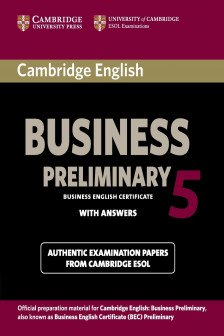 Cambridge English Business 5 Preliminary. Student's Book with Answers