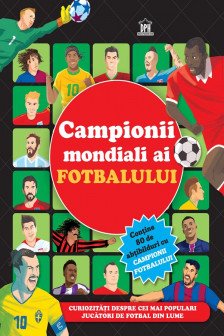 Campionii mondiali ai fotbalului - carte cu abtibilduri