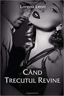 Cand trecutul revine