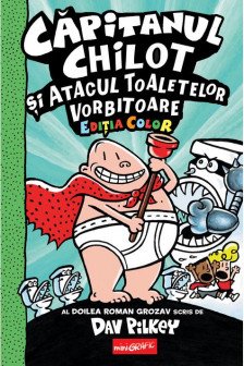 Capitanul Chilot 2. Atacul toaletelor vorbitoare
